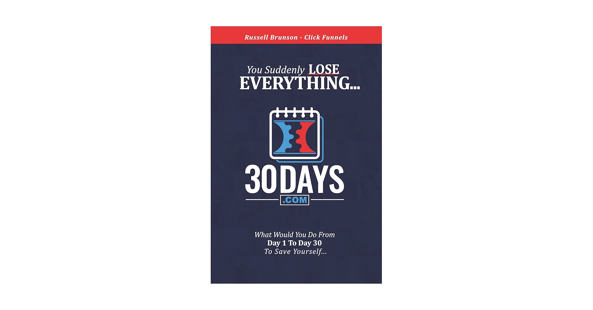 ラッセル・ブランソン　30 Days Book+Funnel Cookbook 30 Days Book - Clickfunnels - You Suddenly Lose Everything